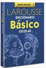 Diccionario Basico Larousse Escolar